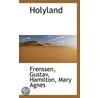 Holyland door Frenssen Gustav