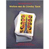Werken met de Crowley Tarot by H. Banzhaf