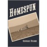 Homespun door Deane George