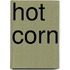 Hot Corn