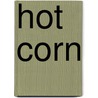 Hot Corn door Solon Robinson