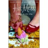 Hot Mess door Shallon Lester