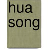 Hua Song door Su-chen Christine Lim