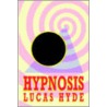 Hypnosis by Lucas Hyde