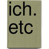 Ich. etc by Susan Sontag