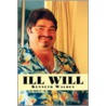 Ill Will by Kenneth Walden