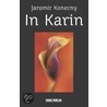 In Karin door Jaromir Konecny