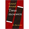 Twee mouwen by G. Berends