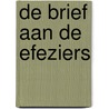 De brief aan de Efeziers door M.R. van den Berg