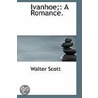 Ivanhoe; door Walter Scott