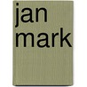 Jan Mark by Vicky Parker