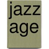 Jazz Age door Francis Scott Fitzgerald