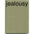Jealousy