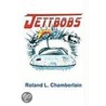 Jettbobs door Roland L. Chamberlain