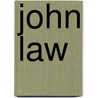 John Law door Robert F. Augustine