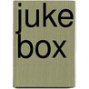 Juke Box by Unknown