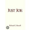 Just Joe by Richard C. Russell