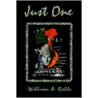Just One by William Roble