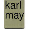 Karl May door Onbekend