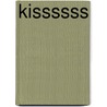 Kissssss door Steve Katz