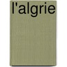 L'Algrie by Clara Filleul De Ptigny
