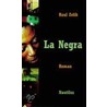 La Negra by Raul Zelik