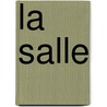 La Salle door Kristin Petrie