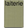 Laiterie by Charles Martin