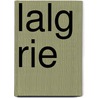 Lalg Rie door Onbekend