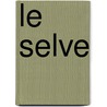 Le Selve by Luigi Grilli