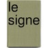 Le signe