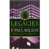 Legacies by F. Paul Wilson