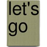 Let's Go by Anders Hanson