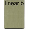 Linear B door Onbekend