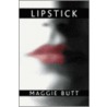 Lipstick door Maggie Butt