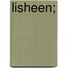 Lisheen; door Patrick Augustine Sheehan