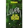 Leven is de moeite waard door P. Bosmans
