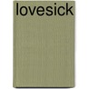 Lovesick door Alex Wellen