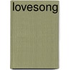 Lovesong by Joseph Fara Frank