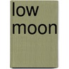 Low Moon door Leonard Jason