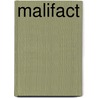 Malifact door Paul Edmonds