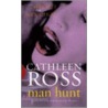 Man Hunt door Cathleen Ross