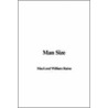 Man Size door MacLeod William Raine