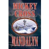 Mandalyn by Mickey Cross