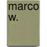 Marco W. door Marco Weiss