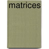 Matrices door Denis Serre