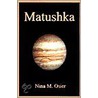 Matushka by Nina M. Osier