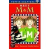 Meet M&M by Pat Ross