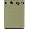 Melanges by Societe de L'Histoire de Normandie