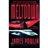 Meltdown door James Powlik